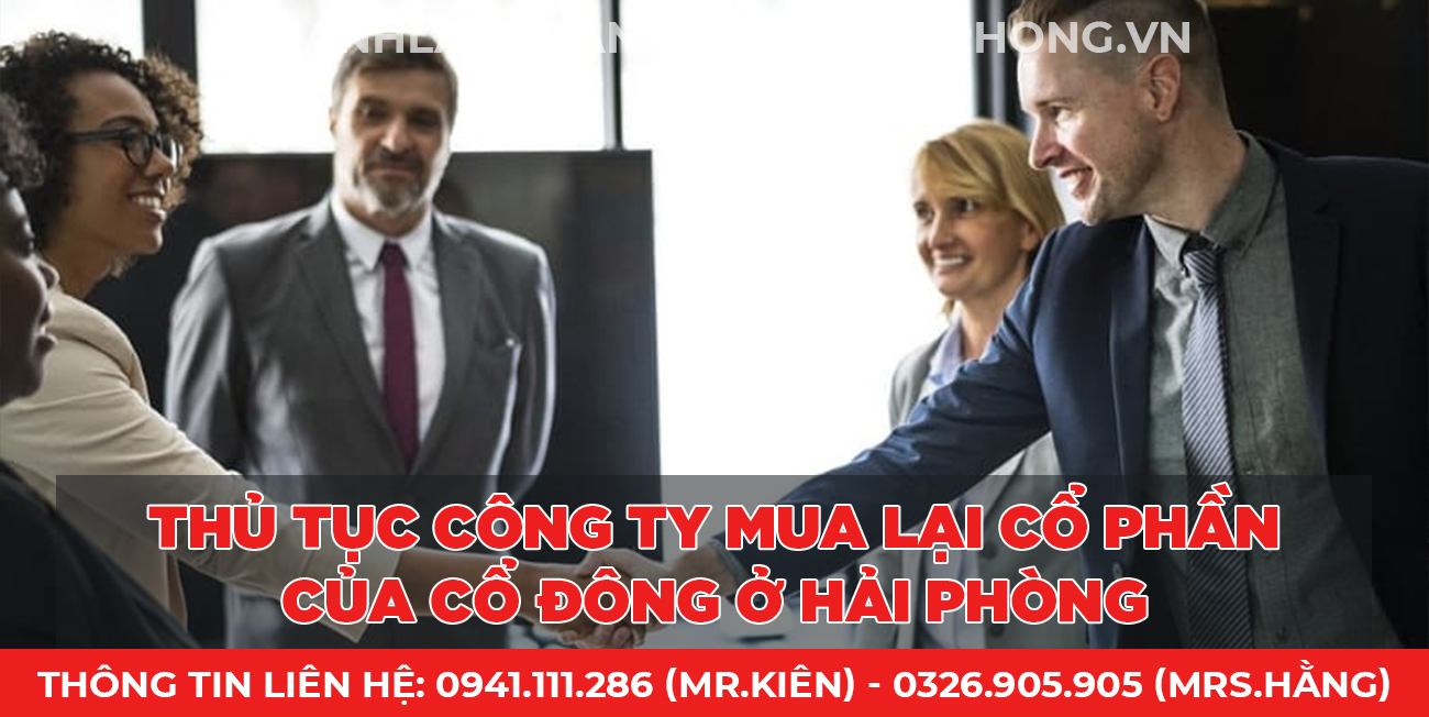Thủ tục công ty mua lại cổ phần của cổ đông ở Hải Phòng